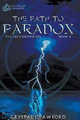 The Path to Paradox 2 Legends of Arameth