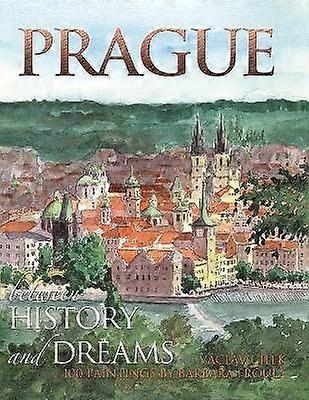 Prague Between History and Dreams