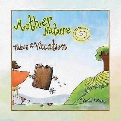 Mutter Natur macht Urlaub