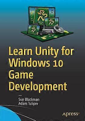 Learn Unity for Windows 10 Game Development