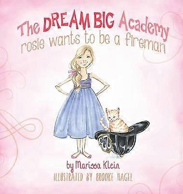 Rosie Wants to be a Fireman