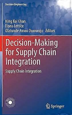Decision-Making for Supply Chain Integration