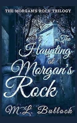 The Haunting at Morgan's Rock