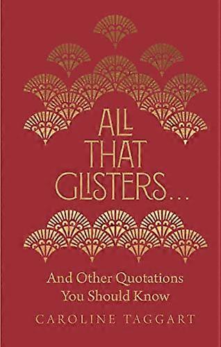 Alt som glitrer ... og andre sitater du bør vite
