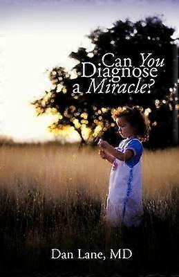 Can You Diagnose a Miracle