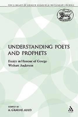 Understanding Poets and Prophets