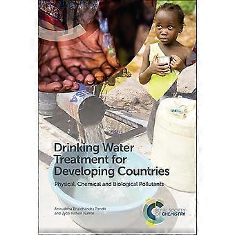 Drinking Water Treatment For Developing Countries Physical Chemical And Biolo - Aniruddha Bhalchandra Pandit