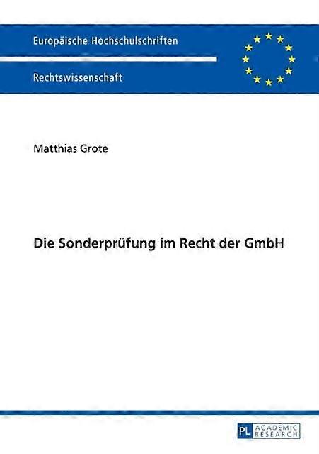 Die Sonderpruefung Im Recht Der Gmbh by Matthias Grote Paperback