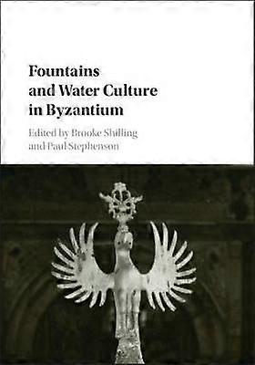 Fountains and Water Culture in Byzantium