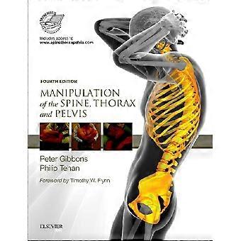 Manipulation of the Spine, Thorax and Pelvis: With Access to www.Spinethoraxpelvis.com