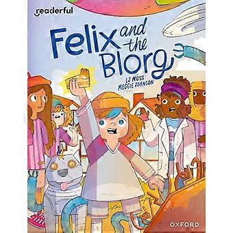 Readerful Independent Library: Oxford Reading Level 12: Felix und der Blorg