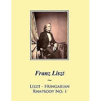 Liszt - Ungarsk Rhapsody No. 1