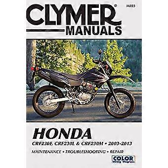Honda CRF230F, CRF230L & CRF230M reparatie handleiding: 2003-2013 (Clymer motorfiets reparatie)