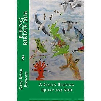 The Biking Birder 2016 : Une quête d’observation des oiseaux verts pour 300