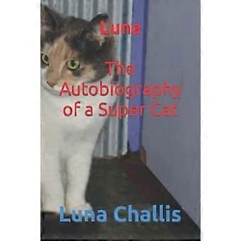 Luna Die Autobiografie einer Superkatze (Luna Books)