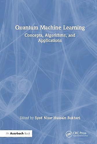 Quantum Machine Learning Concepts Algorithms and Applications