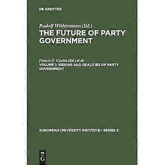 Visies en realiteiten van partijregeringen (Europees Universitair Instituut - Serie C)