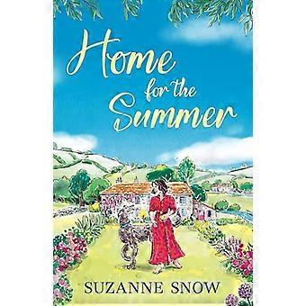 Home for the Summer A heartwarming feel good countryside romance