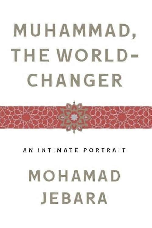 Mohammed, der Weltveränderer