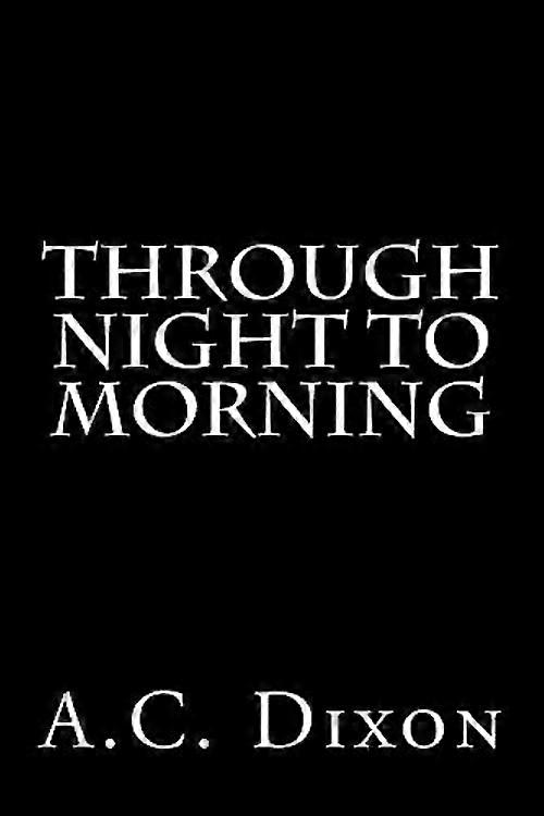 Desde la noche hasta la mañana
