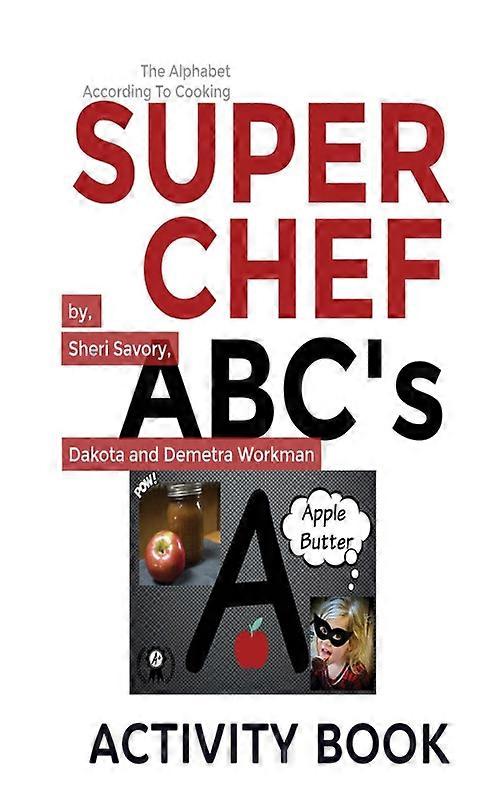 Super Chef Abcs According To Cooking Activity Book