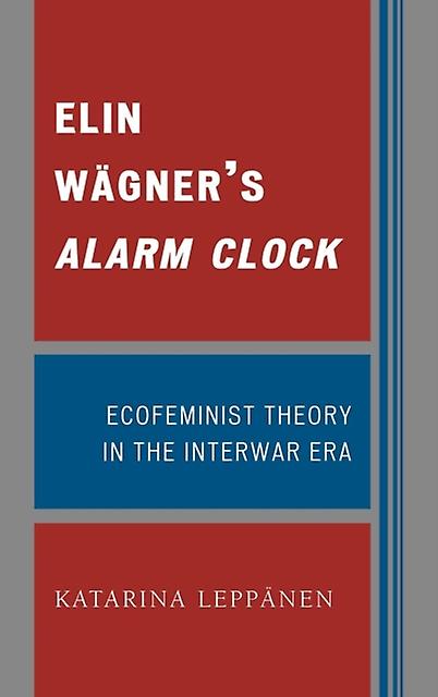 Elin Wagners Alarm Clock by Katarina Leppanen Paperback Book