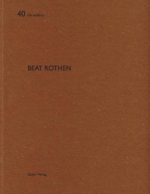 Beat Rothen by Quart Publishers Paperback