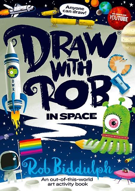 Draw With Rob In Space by Rob Biddulph Paperback Book