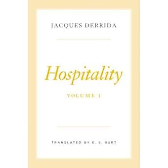 Hospitality Volume I - Jacques Derrida