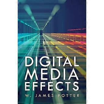 Digital Media Effects - W. James Potter
