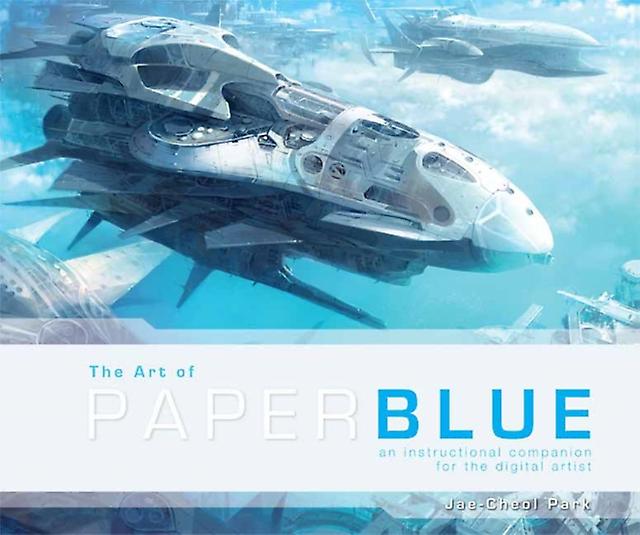 The Art Of Paperblue by JaeCheol Park Paperback
