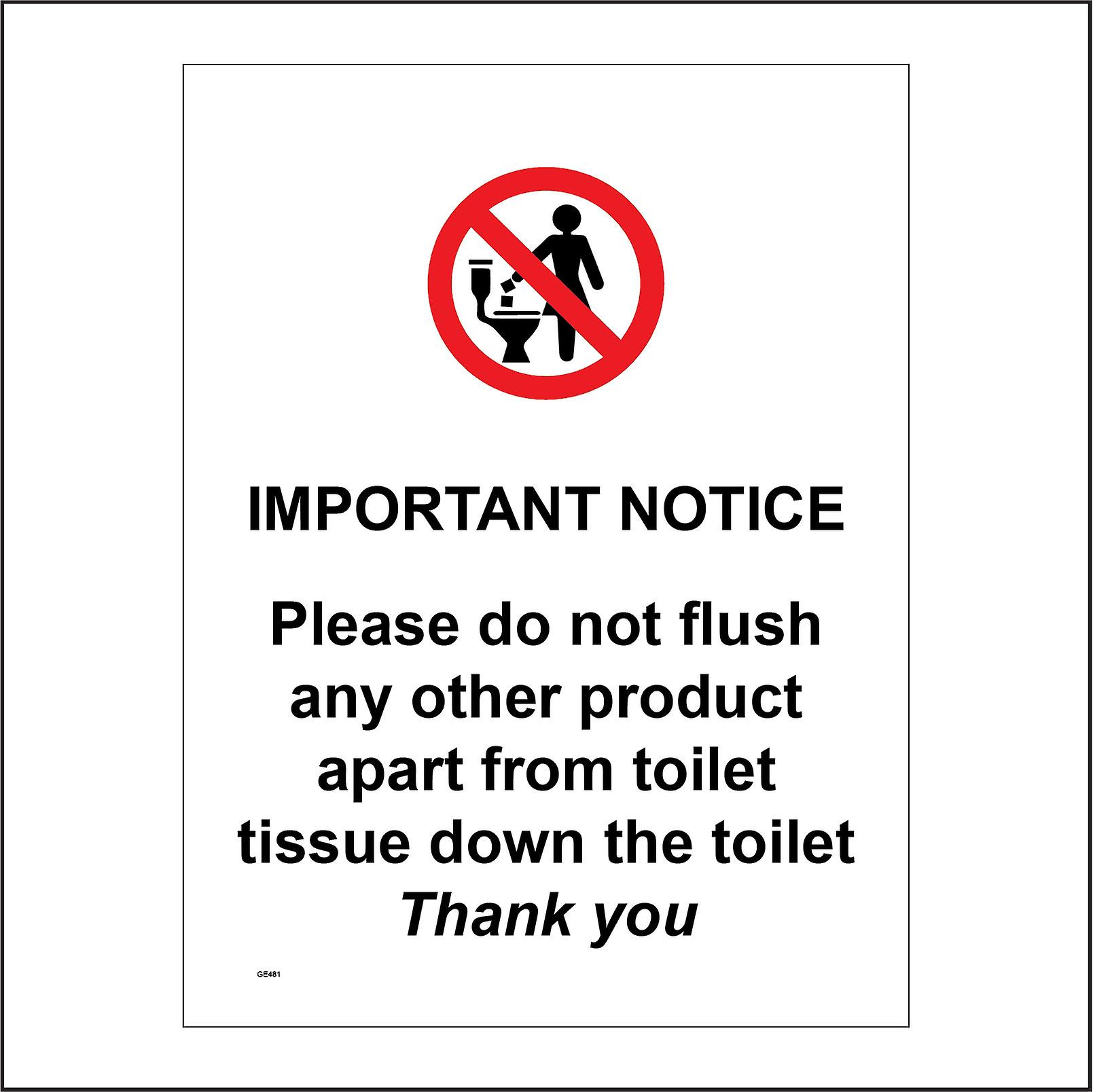 GE481 Important Notice Please Do Not Flush Any Other Product Apart From