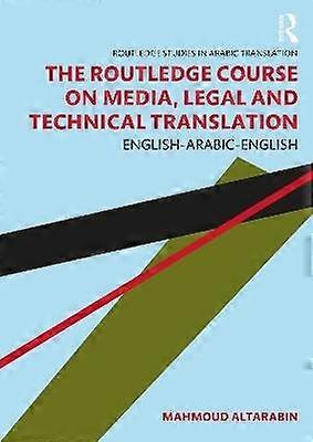 The Routledge Course on Media Legal and Technical Translation