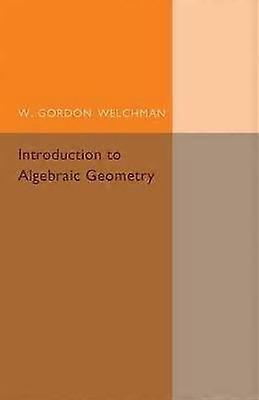 Introduction to Algebraic Geometry