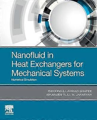 Nanofluid in Heat Exchangers for Mechanical Systems