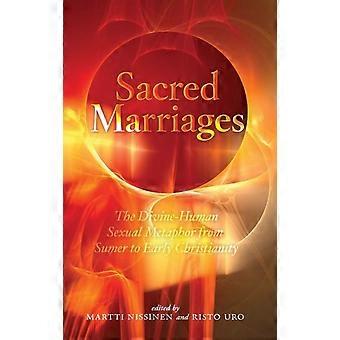 Sacred Marriages The Divine-human Sexual Metaphor From Sumer To Early Christiani - LL - Penn State Univ Press