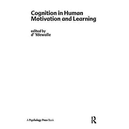 Cognition in Human Motivation and Learning