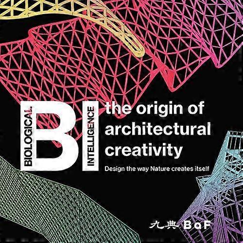 Bi: the Origin of Architectural Creativity: 9 Modules for Non-Linear Interactive Design Flow