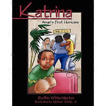 Katrina - Amari's First Hurricane