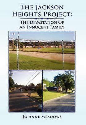 The Jackson Heights Project The Devastation of an Innocent Family