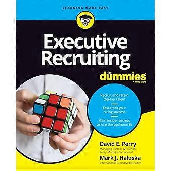 Executive Recruiting For Dummies