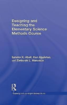 Designing and Teaching the Elementary Science Methods Course