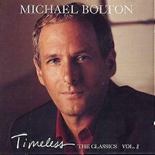 Michael Bolton Timeless THE CLASSICS VOL.2 CD (2002)
