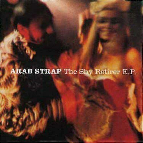 Arab Strap The Shy Retirer CD
