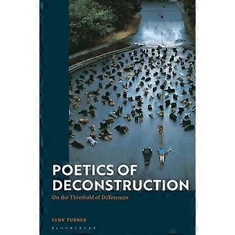 Dekonstruksjonens poetikk på terskelen til forskjeller - Lynn Turner - Paperback - en bok