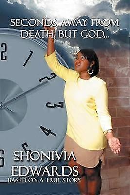 Seconds Away from Death But God Based on a True Story