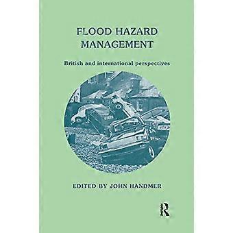 Flood Hazard Management British and International Perspectives