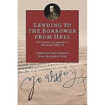 Leningen aan de kredietnemer from Hell: schulden, belastingen en standaard in het tijdperk van Filips II (de Princeton economische geschiedenis...