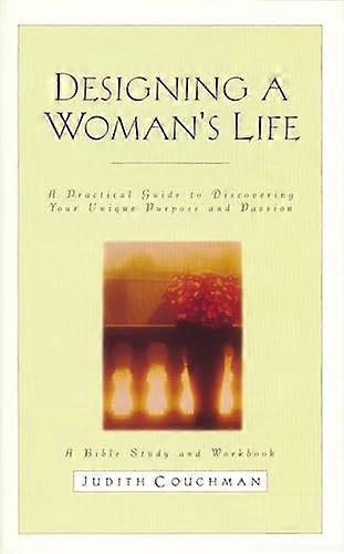 Designing A Woman's Life Study Guide