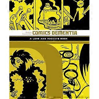 Demenza di fumetti: Un libro di razzi e amore
